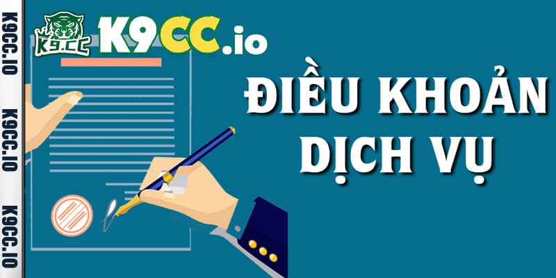 Điều khoản dịch vụ K9cc là gì?